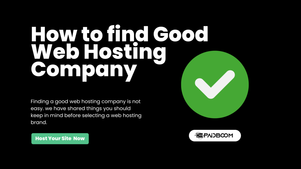 How to find Good Web Hosting Company